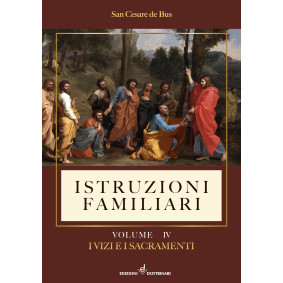 ISTRUZIONI FAMILIARI VOL. IV - I VIZI E I SCARAMENTI