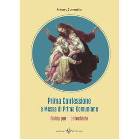 PRIMA CONFESSIONE E MESSA DI PRIMA COMUNIONE - GUIDA N.E.