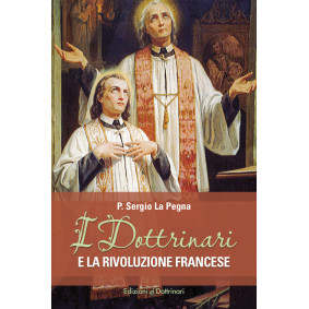 I DOTTRINARI E LA RIVOLUZIONE FRANCESE I DOTTRINARI E LA RIVOLUZIONE FRANCESE