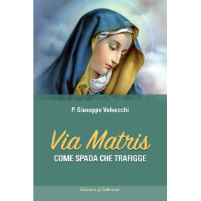 VIA MATRIS - G. VALSECCHI VIA MATRIS - G. VALSECCHI