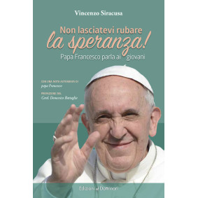 NON LASCIATEVI RUBARE LA SPERANZA - V. SIRACUSA