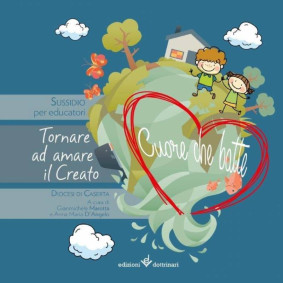 CUORE CHE BATTE - TORNARE AD AMARE IL CREATO