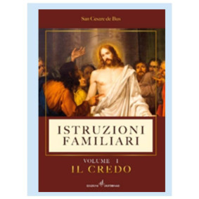 ISTRUZIONI FAMILIARI VOL. I - IL CREDO 