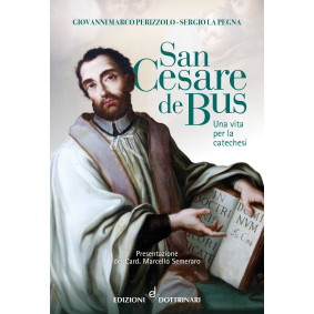 SAN CESARE DE BUS. UNA VITA PER LA CATECHESI 