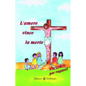 AMORE VINCE LA MORTE - VIA CRUCIS