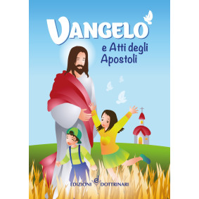 VANGELO E ATTI DEGLI APOSTOLI - ragazzi